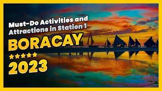 Must-Do Activities and Attractions in Station 1 Boracay 2023