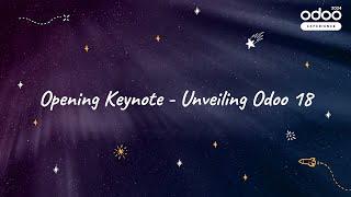 Opening Keynote - Unveiling Odoo 18