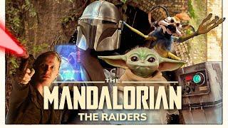 The Mandalorian: The Raiders | Star Wars Fan Film