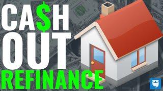 Cash-Out-Refinance | What It Is & How To Use It!