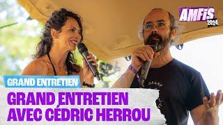 Grand entretien : Cédric Herrou | #Amfis2024