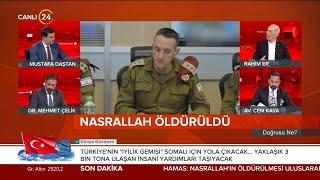 Mustafa Daştan ile "Doğrusu Ne?" / Nasrallah Öldürüldü - 28 09 2024