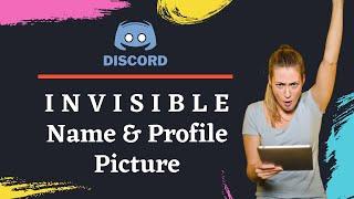 How to Go "Invisible" in Discord (2021) - Make Invisible Username and Profile in 2 minutes