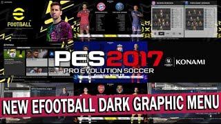 PES 2017 NEW EFOOTBALL PES DARK GRAPHIC MENU