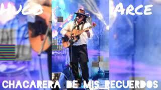 Hugo Arce - Chacarera De Mis Recuerdos