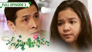 [ENG SUB] Ep 3 | Wildflower |  Maja Salvador, Tirso Cruz III, Aiko Melendez