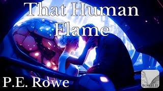 That Human Flame | Sci-fi Short Audiobook