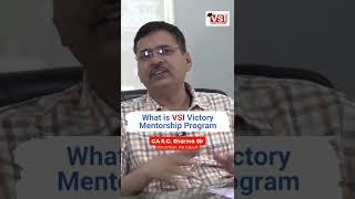 VSI Victory Mentorship Program - Features and Benefits | By CA RC Sharma Sir