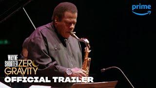 Wayne Shorter: Zero Gravity - Official Trailer | Prime Video