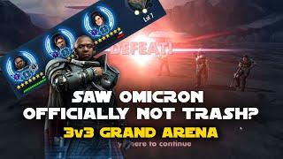 First time facing Saw Omicron in 3v3 GAC! | SWGOH Grand Arena