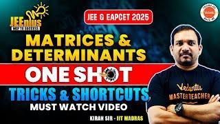 Matrices & Determinants | One Shot | Tricks & Shortcuts | JEE & EAPCET 2025 | AP & TS | Kiran Sir