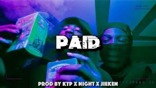 Paid (Kay Glizz x Nunnie Da III x Dudeylo Type Beat) | Prod. by KTP x @night824. x @jiekenbeats