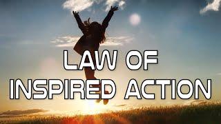 The Law of Inspired Action