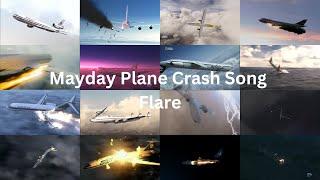 Mayday Plane Crash Song Flare