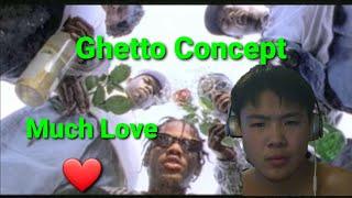 Ghetto Concept - Much Love | REACTION