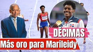 Más oro para Marileidy | Décimas Huchi Lora 14/08/24