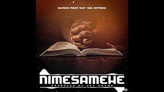 Bando MC Feat Nay wa Mitego - Nimesamehe (Official Audio)