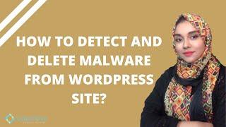 How To Remove WordPress Malware | Remove Malware from your WordPress Website