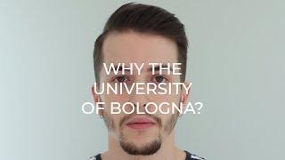 Why the University of Bologna?