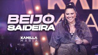 Kamilla Maria - Beijo Saideira  (Ao Vivo) - DVD Tudo Começa Aqui