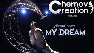 "My Dream" {Aerial moon}
