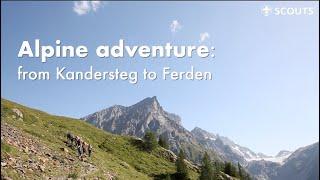 Alpine Adventure: from Kandersteg to Ferden