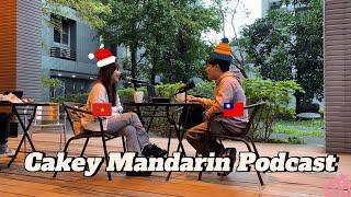 【Cakey Mandarin Podcast】 Learning Taiwan Style Mandarin Ep4