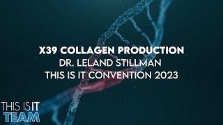 Collagen | Dr. Leland Stillman | This Is It Convention 2023