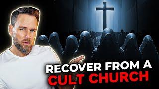 How to HEAL after leaving a CULT CHURCH || 5 Critical Steps