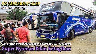 Trip Bus Tronton PO Pandawa 87 Armada Pariwisata Jadi Line AKAP Super Nyaman Bikin Ketagihan