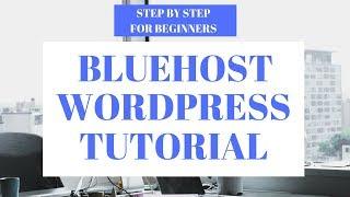 Bluehost WordPress Tutorial For Beginners Step By Step 2023