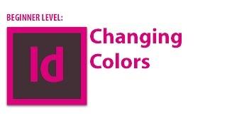 InDesign Tutorial: Changing Colors