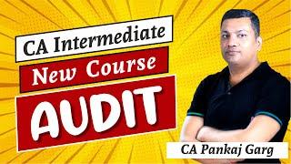 CA INTER (New Course) | Group II | Audit | Introductory Topics | By CA Pankaj Garg | Lect.01