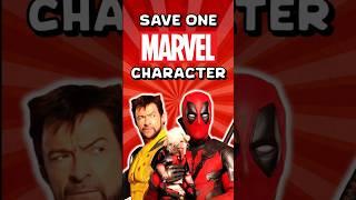 Save One MARVEL CHARACTER! #marvel  #quiz #deadpoolandwolverine #challenge #saveonecharacte