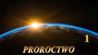 Proroctwo 1