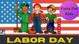 Labor Day For Kids || Labor Day History And Facts For Kids || What is Labor Day?