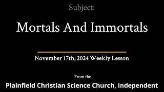 November 17th, 2024 Weekly Lesson — Mortals And Immortals