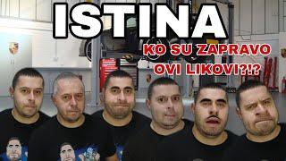 ISTINA-KO SU ZAPRAVO OVI LIKOVI