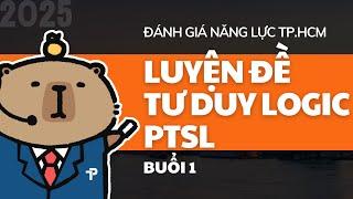 [ĐGNL HCM] TƯ DUY LOGIC - PTSL | CHỮA ĐỀ 1 | ÔN THI ĐÁNH GIÁ NĂNG LỰC TP.HCM NĂM 2025 - V-ACT