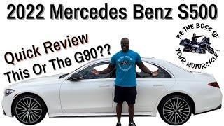 2022 Mercedes Benz S500 - This Or The 2023 Genesis G90?