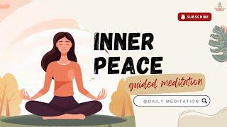 Inner Peace Guided Mindfulness Meditation | Daily Meditation