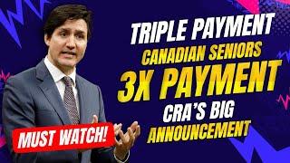 Triple Payment for Canadian Seniors in November 2024! CRA’s Big Announcement