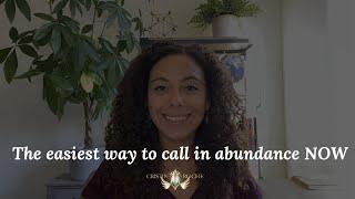 The easiest way to call in abundance NOW