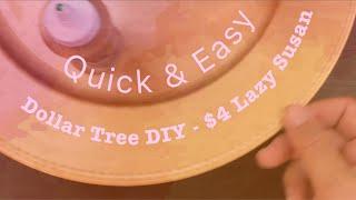 Dollar Tree DIY - Lazy Susan