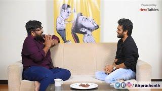 Real talk with itisprashanth - Tubelight s all in one Indhra opens up!