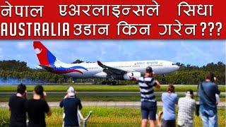 Why Nepal Airlines A330 didn't fly directly to Australia?