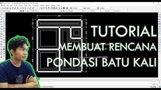 06.AutoCAD Tutorial - Menggambar Rencana Pondasi