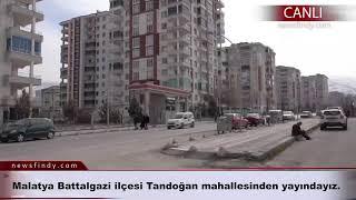 #Canlı - Malatya Battalgazi ilçesi Tandoğan mahallesinden yayındayız.