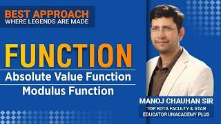 Absolute Value Function / Modulus Function | Function | by Manoj Chauhan Sir - Best Approach