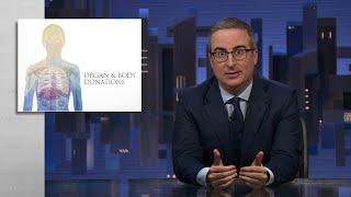 Organ & Body Donations: Last Week Tonight with John Oliver (HBO)